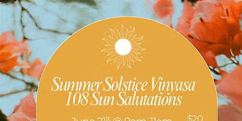 Summer Solstice Vinyasa 108 Sun Salutations