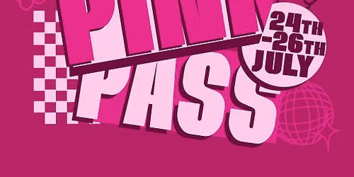 Pink Pass - 24th-26th July 2026