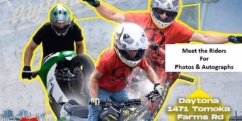 Daytona Bike Week Motorcycle Stunt Show Oct 15th-18th 1471 Tomoka Farms Rd