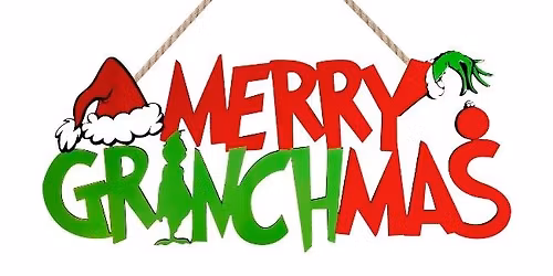 2nd Annual Grinchmas Party 