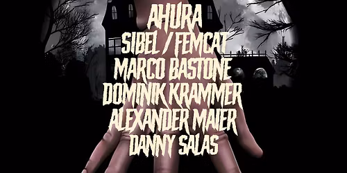 HALLOWEEN SPECIAL\u201eFREAK SHOW\u201c BIS 14 UHR mit AHURA, SIBEL, DANNY SALAS, FEMCAT, MARCO BASTONE etc.