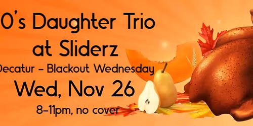 90's Daughter TRIO in Decatur