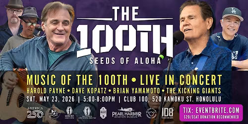 Music of THE 100TH, Seeds of Aloha Film ~ Live Concert