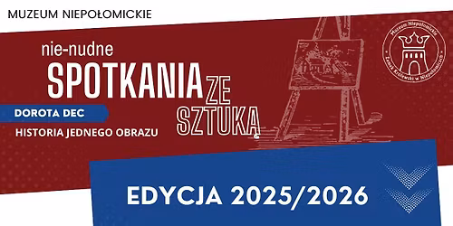 Nie-nudne spotkania ze sztuk\u0105 \/\/ edycja HISTORIA JEDNEGO OBRAZU