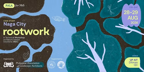 ROOTWORK: Technical Workshop on Nature-based Solutions (Naga City as Case Study)