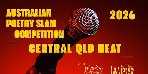 2026 Australian Poetry Slam - Central QLD Heat