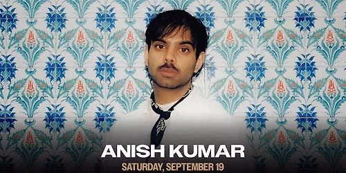 Anish Kumar