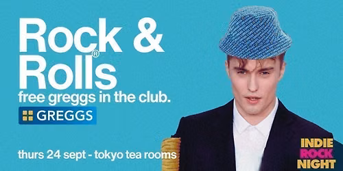 Indie Rock Night \u2219 ROCK &amp; ROLLS (free greggs in the club)
