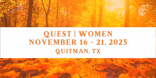 Quest | Women - TX, November 16 - 21, 2025