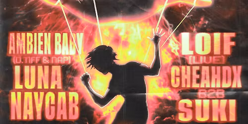 Step and Weave with Ambien Baby, LOIF (live), LUNA, Naycab, CHEAHDX + suki