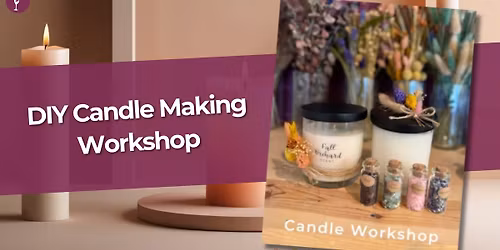 DIY Candle Making Workshop!