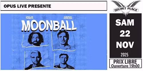 OPUS LIVE & La TAF pr\u00e9sentent MOONBALL + BRONCA - Samedi 22 novembre 2025 - Prix libre 