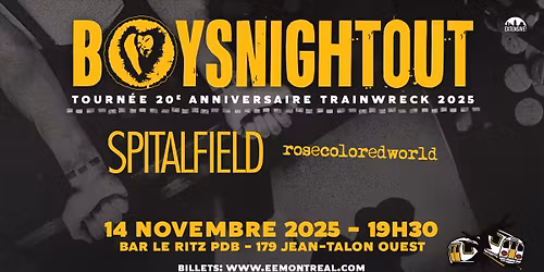 Boys Night Out + Spitalfield + Rosecoloredworld | Montr\u00e9al 