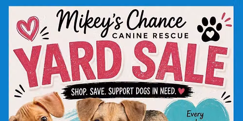 Mikey's Chance Yard Sale - Day #3