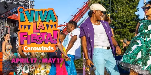 Carowinds Viva La Fiesta Opening Weekend