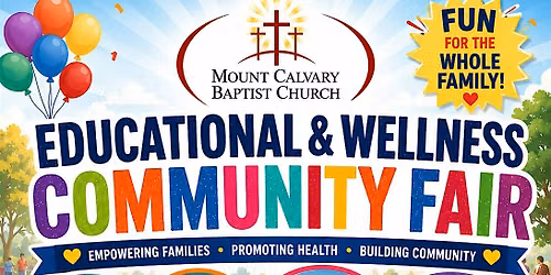 Mount Calvary Educational & Wellness Community Fair