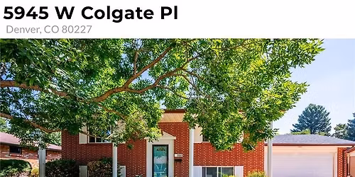 Open house 5945 W Colgate Pl Denver CO 80227