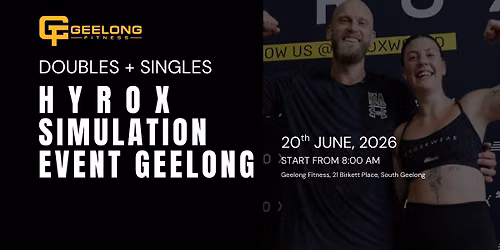 Hyrox Simulation Event Geelong - Doubles and Singles
