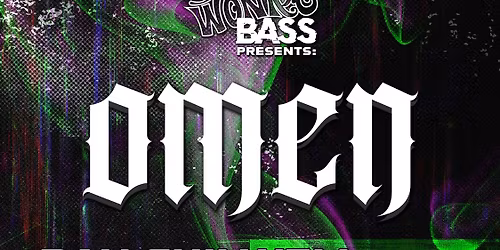 Wonkabass Presents \u201cOMEN\u201d