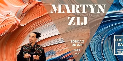 ECSTATIC DANCE TILBURG | MARTYN ZIJ | 28 JUNI