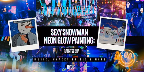 Neon Painting | Sexy Snowman | BYOB