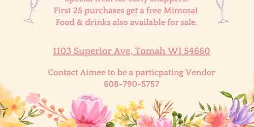 Mother's Day Weekend Tomah Vendors Market (2 day event) Indoors
