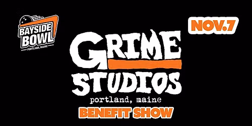 Grime Studios Benefit Show live at Bayside Bowl | all-ages