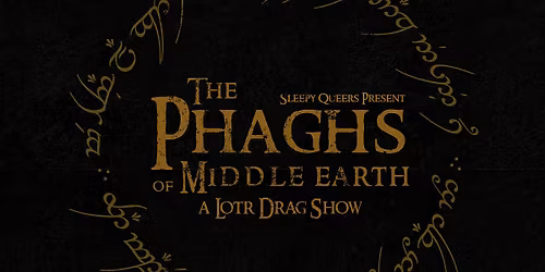 Phaghs of Middle Earth: A LOTR Drag Show