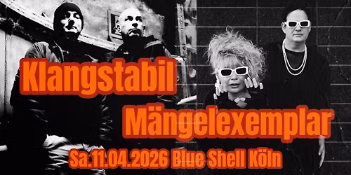 Klangstabil + M\u00e4ngelexemplar @ Blue Shell K\u00f6ln!