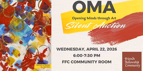 Opening Minds through Art Spring Art Show at Friends Fellowship Community