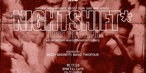 NIGHTSHIFT*: Dusk Till Dawn