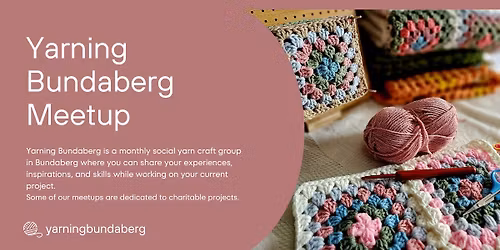 Yarning Bundaberg 6th December 2025 Meetup