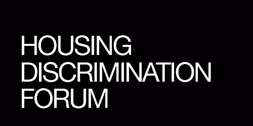 Housing Discrimination Forum