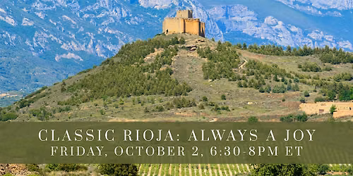 Classic Rioja: Always a Joy