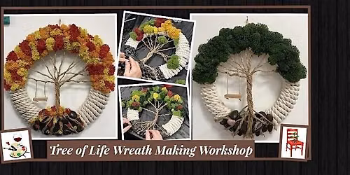 Tree of Life Wreath Making class!