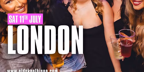 Old Skool Bingo Saturday 11th July London