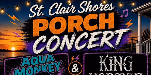 SCS Porch Concert Featuring Aqua Monkey wsg\/King Norman 