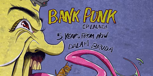 Bank Punk EP Launch | Beachaven 7\/11