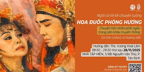 HOA \u0110U\u1ed0C PH\u00d2NG H\u01af\u01a0NG: Chuy\u1ec7n h\u00f4n nh\u00e2n ph\u1ed1i ng\u1eabu trong s\u00e2n kh\u1ea5u truy\u1ec1n th\u1ed1ng | C\u00e0 k\u00ea k\u1ec3 chuy\u1ec7n tu\u1ed3ng