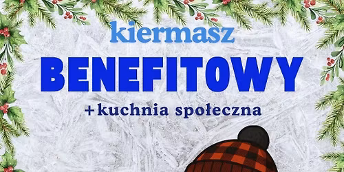 Kiermasz benefitowy i kuchnia spo\u0142eczna