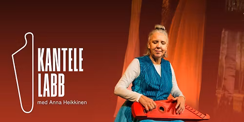 Kantele LABB p\u00e5 Kulturhuset Bergsj\u00f6n