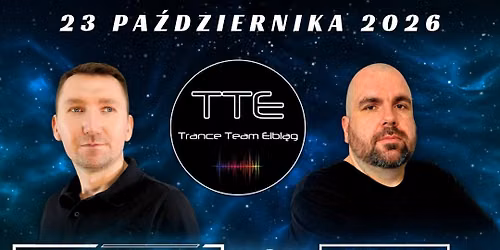 TTE Collective Night: Trance & Progressive || 23.10.2026 || Mjazzga || Elbl\u0105g
