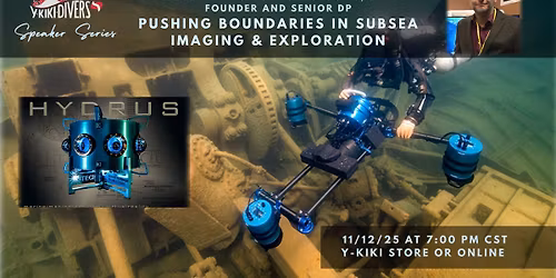 Pushing Boundaries in Subsea Imaging & Exploration by Evan Kovacs - Speaker Series!
