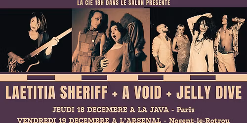 Laetitia Sh\u00e9riff + A Void + Jelly Dive \u00e0 l'Arsenal (Nogent-le-Rotrou)