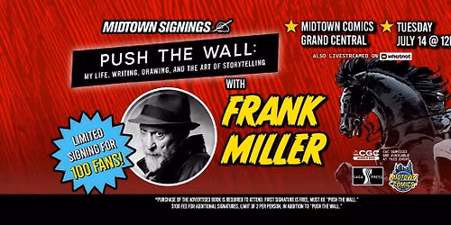 Frank Miller SIGNING Push The Wall: My Life, Writing, Drawing and the Art of Storytelling!