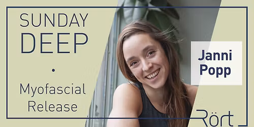 Sunday deep: Myofascial Release with Janni Popp