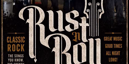 LIVE MUSIC - Rust & Roll