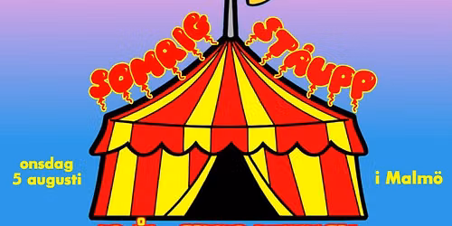 Somrig st\u00e5upp p\u00e5 cirkus! | ons 5 augusti | Grand Circus Hotel i Malm\u00f6
