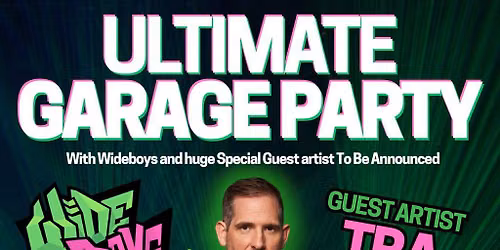 Ultimate Garage Party: Wideboys + Special Guest