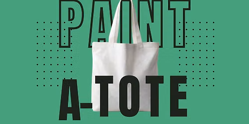 Paint a Tote!